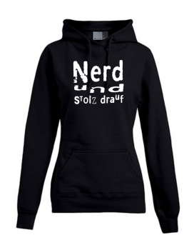 "Nerd und Stolz drauf" Frauen Hoody